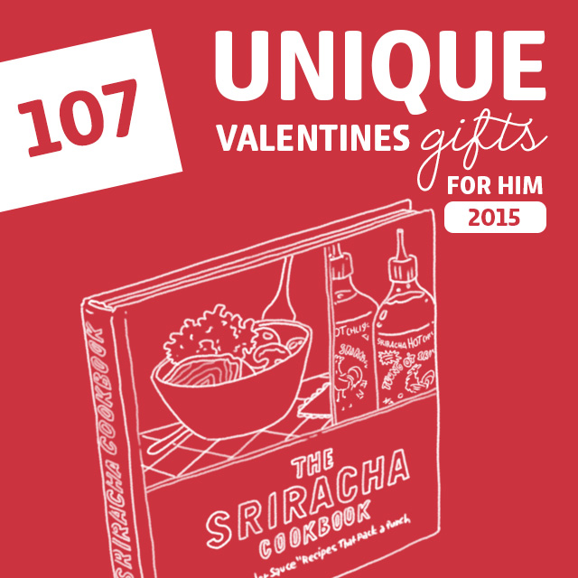 107 Most Unique Valentine’s Gifts for Him of 2015- I love these ideas! No. 34 is my favorite.