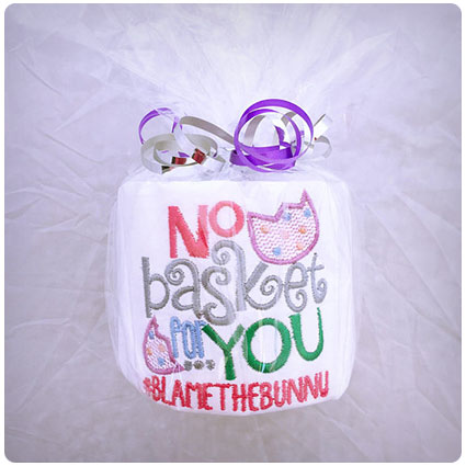 No Basket For You Embroidered Toilet Paper Roll