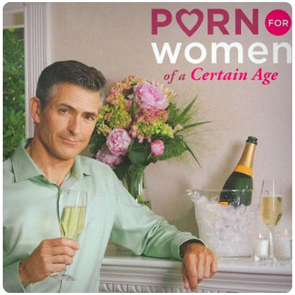 Porn for Women of a Certain Age Book