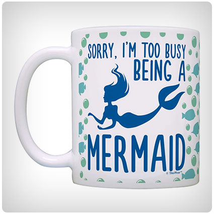 Sorry Too Busy Being a Mermaid Coffee Mug