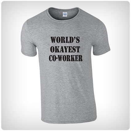 World's Okayest Co-Worker T-Shirt