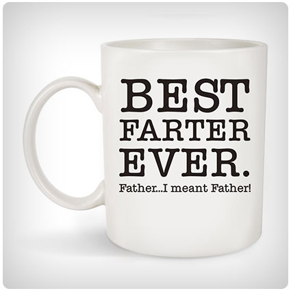 Best Farter Ever Father I Mean Father Cup