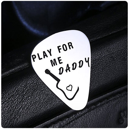 Play For Me Daddy Guitar Pick