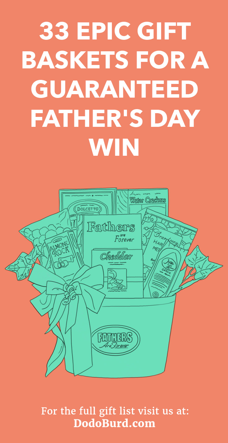 Don’t get Dad his annual keyring this year, buy him a Father’s Day gift basket instead.